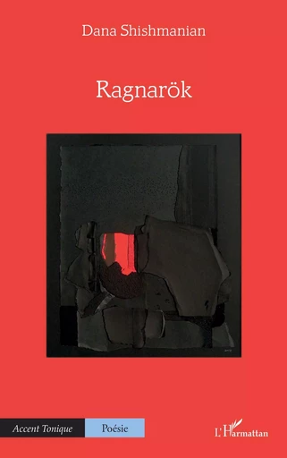 Ragnarök - Dana Shishmanian - Editions L'Harmattan