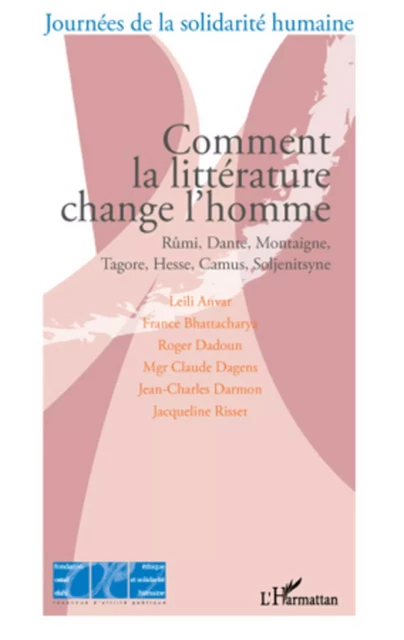 Comment la littérature change l'homme -  Fondation Ostad Elahi - Editions L'Harmattan