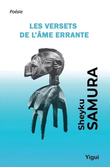 Les versets de l'âme errante - Sheyku Samura - Editions Yigui