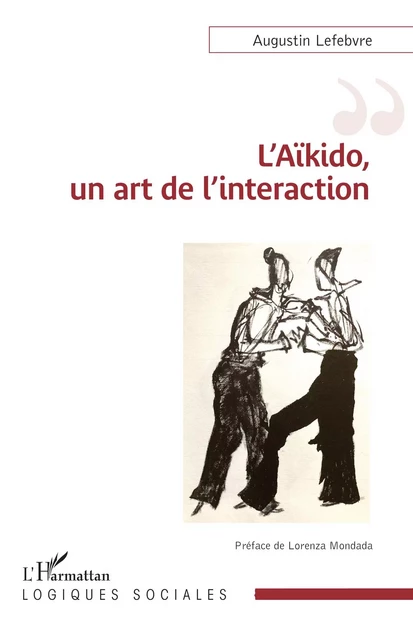 L’Aïkido, un art de l’interaction - Augustin Lefebvre - Editions L'Harmattan