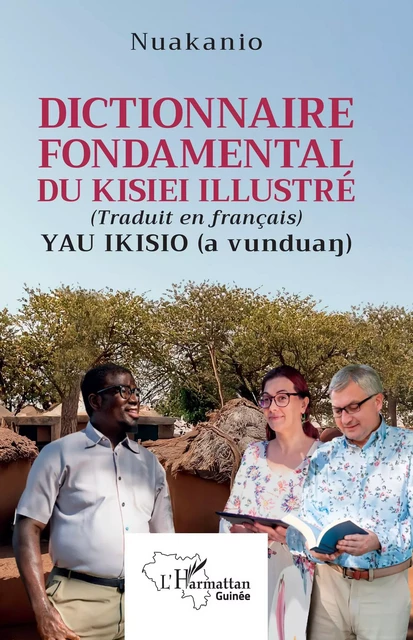 Dictionnaire fondamental du Kisiei illustré - Tamba Nua Koumassadouno - Editions L'Harmattan