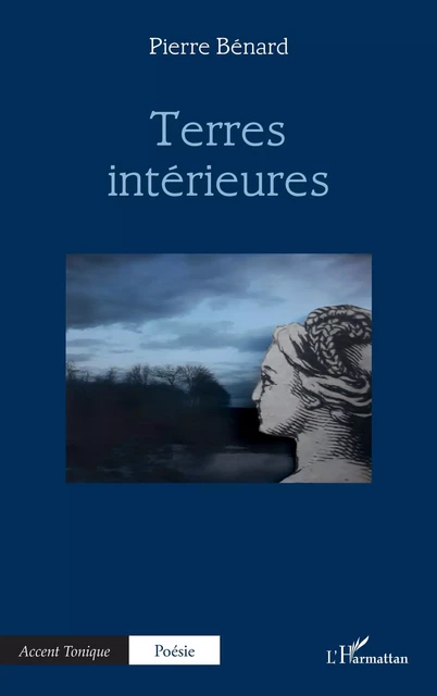 Terres intérieures - Pierre Bénard - Editions L'Harmattan