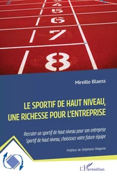 Le sportif de haut niveau, une richesse pour l'entreprise