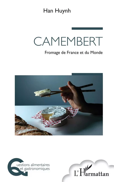 Camembert - Han Huynh - Editions L'Harmattan