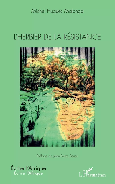 L’herbier de la résistance - Michel Hugues MALONGA - Editions L'Harmattan