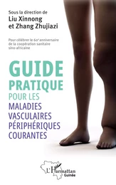 Guide pratique pour les maladies vasculaires périphériques courantes