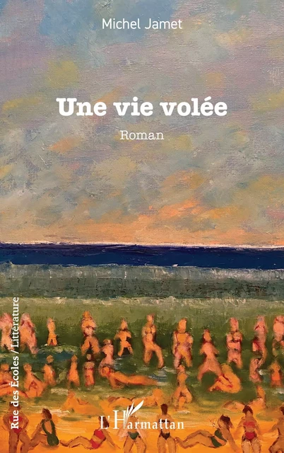 Une vie volée - Michel Jamet - Editions L'Harmattan