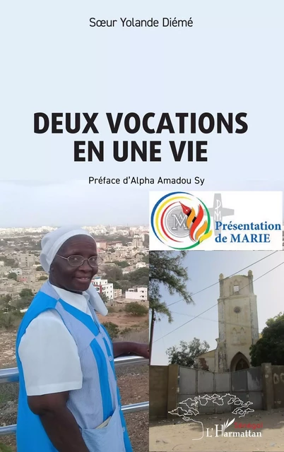 Deux vocations en une vie - Yolande Diémé, Alpha Amadou Sy - Harmattan Sénégal