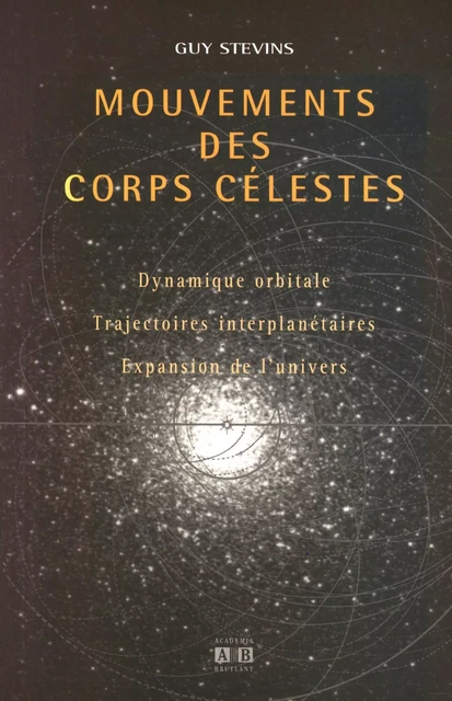 Mouvements des corps célestes - Guy Stevins - Academia