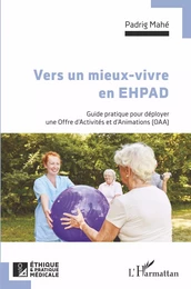 Vers un mieux vivre en EHPAD