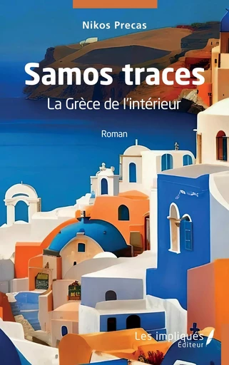 Samos traces - Nikos Precas - Les Impliqués