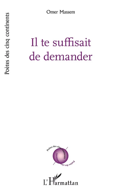 Il te suffisait de demander - Omer Massoumou - Editions L'Harmattan