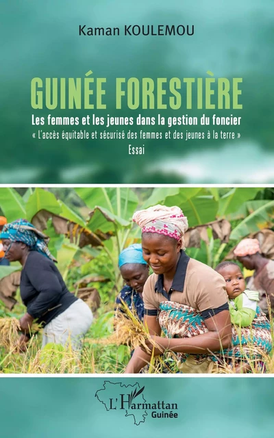 Guinée forestière - Kaman Koulemou - Editions L'Harmattan