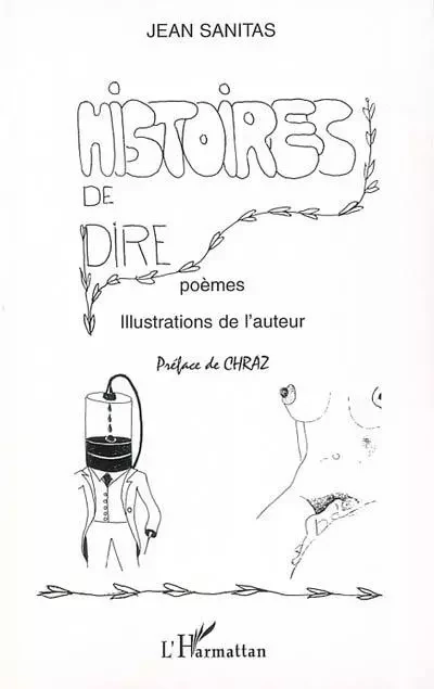 HISTOIRES DE DIRE - Jean Sanitas - Editions L'Harmattan