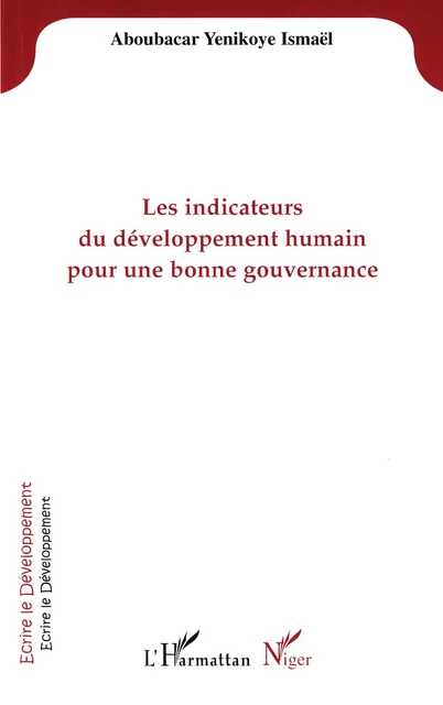 Les indicateurs du développement humain pour une bonne gouvernance - Aboubacar Ismael Yenikoye - Editions L'Harmattan