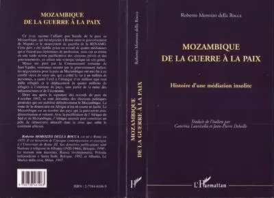 Mozambique de la guerre à la paix - Roberto Morozzo Della Rocca - Editions L'Harmattan