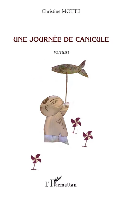 Une journée de canicule - Christine Motte - Editions L'Harmattan