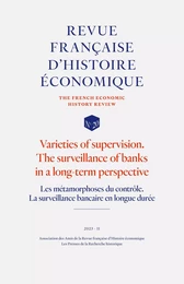 Les métamorphoses du contrôle. La surveillance bancaire en longue durée