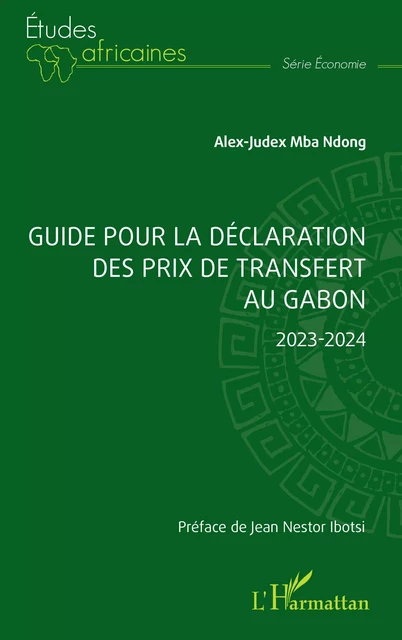 Guide pour la déclaration des prix de transfert au Gabon - Alex-Judex Mba Ndong - Editions L'Harmattan