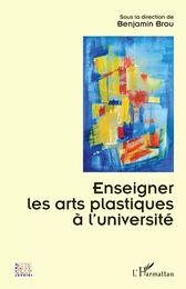 Enseigner les arts plastiques à l’université