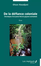 De la défiance coloniale