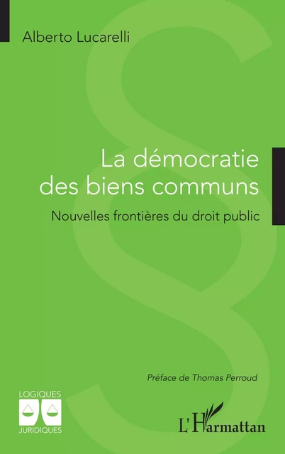 La démocratie des biens communs - Alberto Lucarelli - Editions L'Harmattan