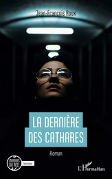 La dernière des Cathares