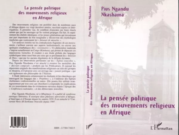 LA PENSÉE POLITIQUE DES MOUVEMENTS RELIGIEUX EN AFRIQUE - Pius Nkashama Ngandu - Editions L'Harmattan