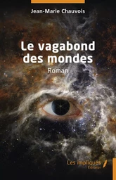 Le vagabond des mondes