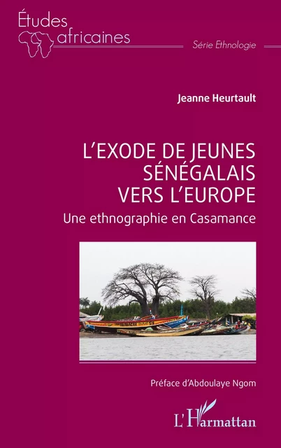 L’exode de jeunes sénégalais  vers l’Europe - Jeanne Heurtault - Editions L'Harmattan