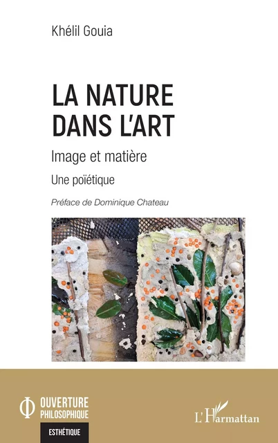 La Nature dans l'art - Khélil Gouia - Editions L'Harmattan