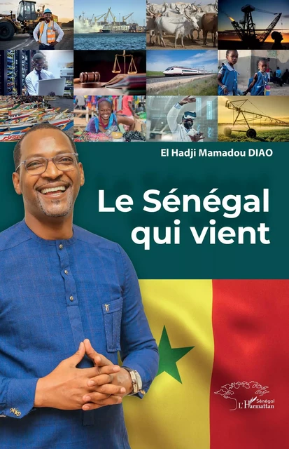 Le Sénégal qui vient - El Hadji Mamadou Diao - Harmattan Sénégal