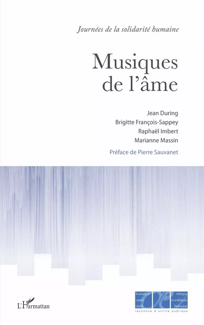 Musiques de l'âme -  Fondation Ostad Elahi,  During jean, Brigitte Francois sappey, Marianne Massin, Raphael Imbert - Editions L'Harmattan