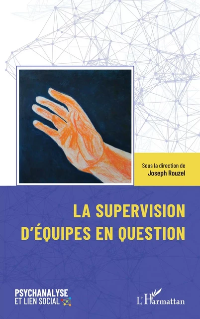 La supervision d’équipes en question -  - Editions L'Harmattan