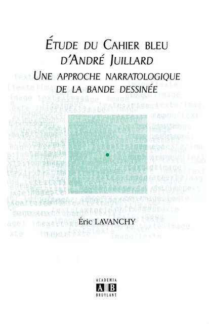 Etude du Cahier bleu d'André Juillard - Éric Lavanchy - Academia