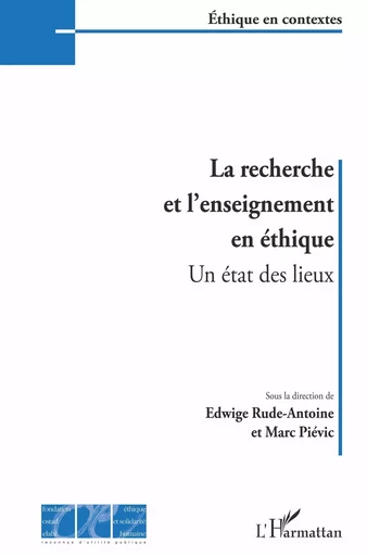 La recherche et l'enseignement en éthique -  - Editions L'Harmattan