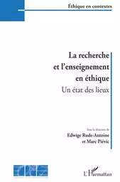 La recherche et l'enseignement en éthique