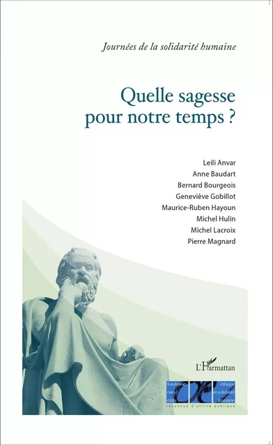 Quelle sagesse pour notre temps ? -  Fondation Ostad Elahi - Editions L'Harmattan