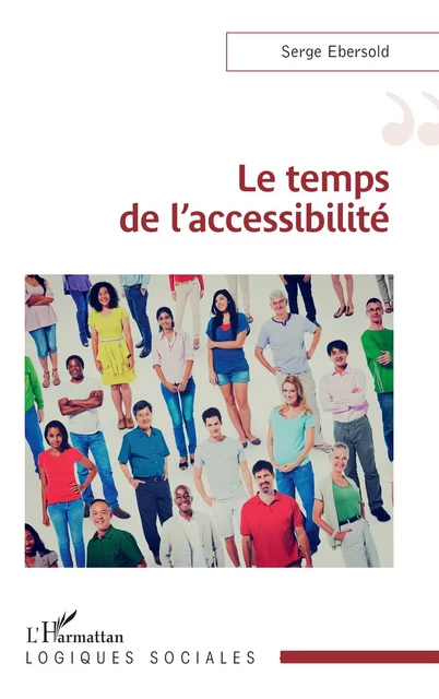 Le temps de l’accessibilité - Serge Ebersold - Editions L'Harmattan