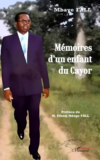 Mémoires d'un enfant du Cayor - Mbaye Fall - Harmattan Sénégal