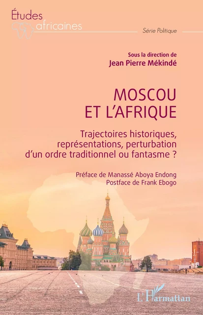 Moscou et l’Afrique -  - Editions L'Harmattan