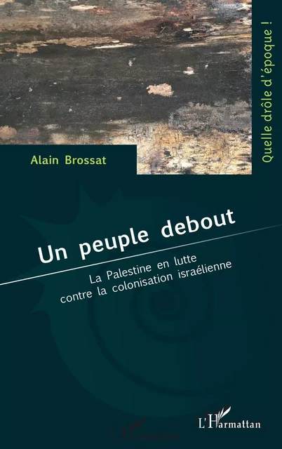 Un peuple debout - Alain Brossat - Editions L'Harmattan