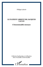 LE PATIENT ABSENT DE JACQUES LACAN