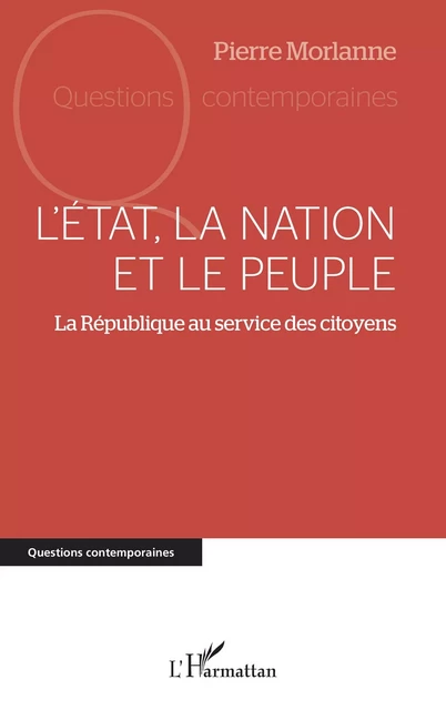 L’État, la nation et le peuple - Pierre Morlanne - Editions L'Harmattan