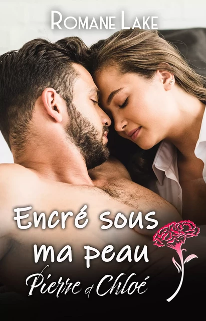 Encré sous ma peau - Intégrale Pierre et Chloé - Romane Lake - Elodie Editions & Creations