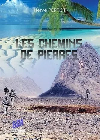 Les chemins de pierres - Hervé Perrot - Éditions Auteurs d'Aujourd'hui