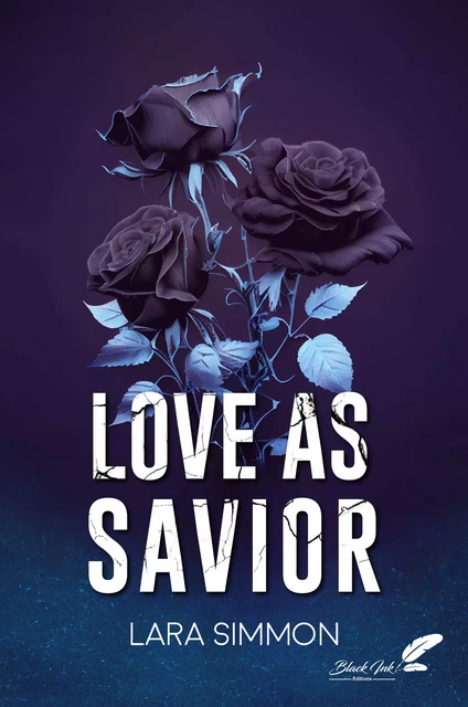 Love as savior - Lara Simmon - Black Ink Editions