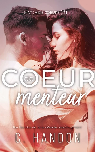 Coeur de menteur - C. Handon - C. Handon