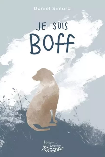 Je suis Boff - Daniel Simard - Distribulivre