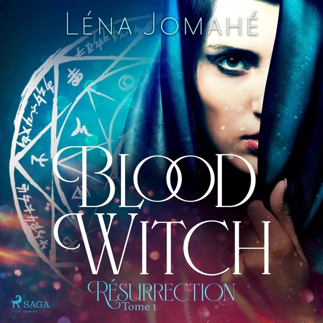 Blood Witch, Résurrection Tome 1 - Léna Jomahé - Saga Egmont French